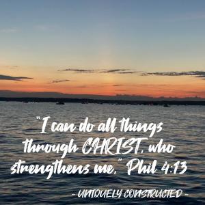 I need to know I can do all things through Christ