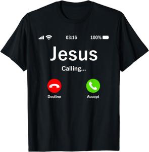 Jesus is calling, shirt