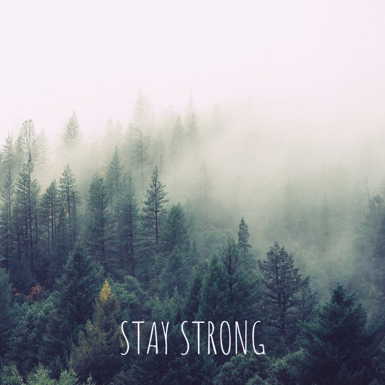 stay strong. Strong mind