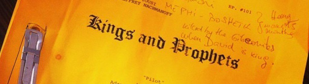 ofkingsandprophets-script-a