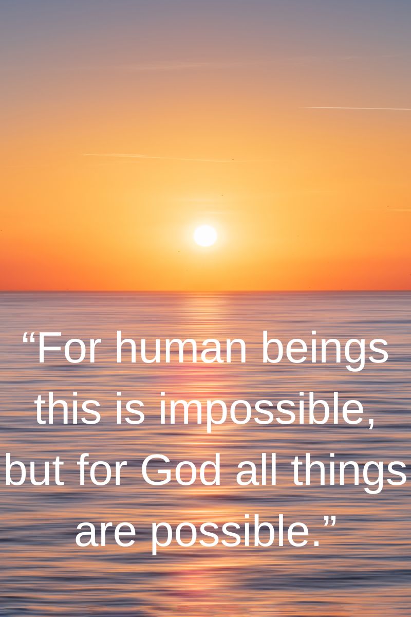 For God, all things are possible