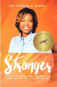 Book cover of Stronger First Edition by Dr. Teresa A. Smith – overcoming adversity and building resilience through faith.