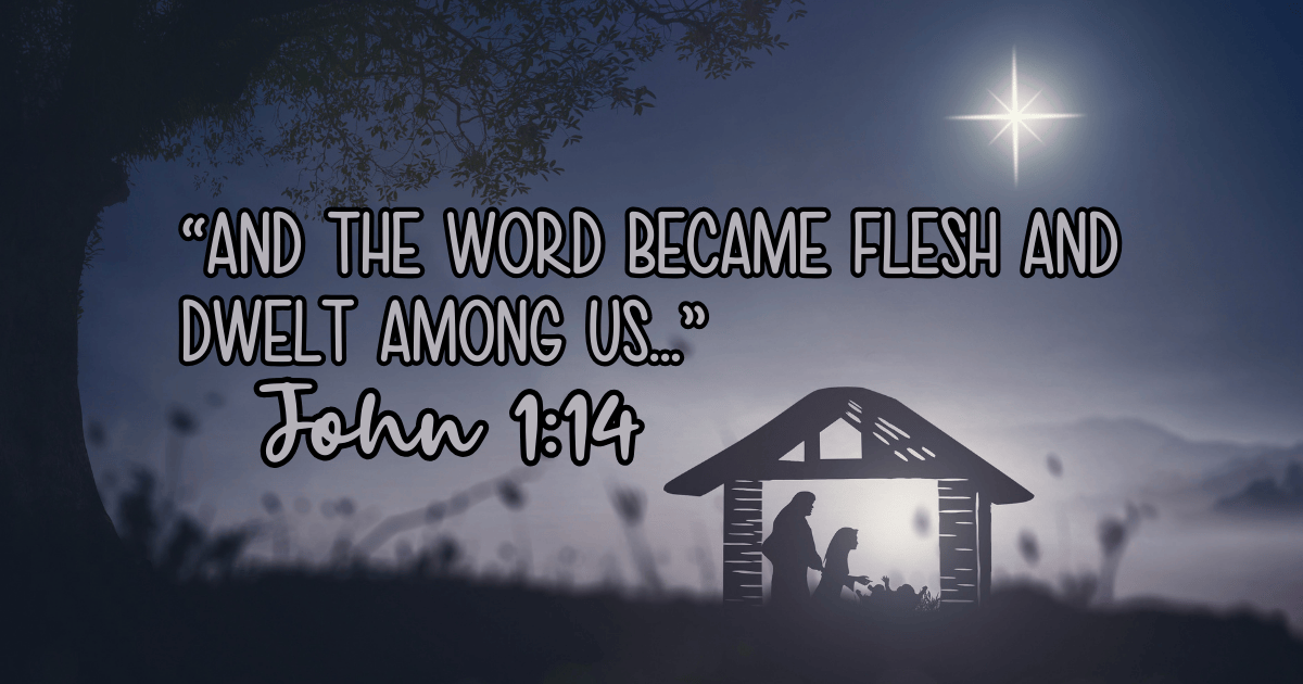 Nativity silhouette under a bright Christmas star with John 1:14 text: “And the Word became flesh and dwelt among us.”