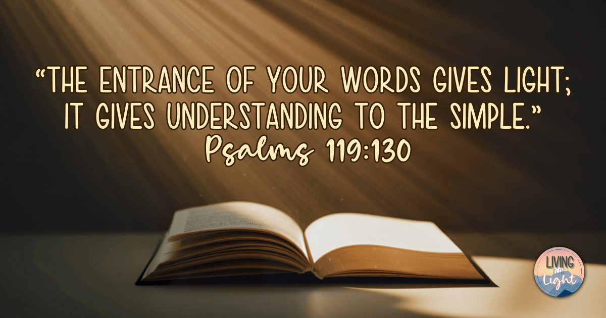 Open Bible illuminated by rays of light with Psalm 119:130 displayed above.