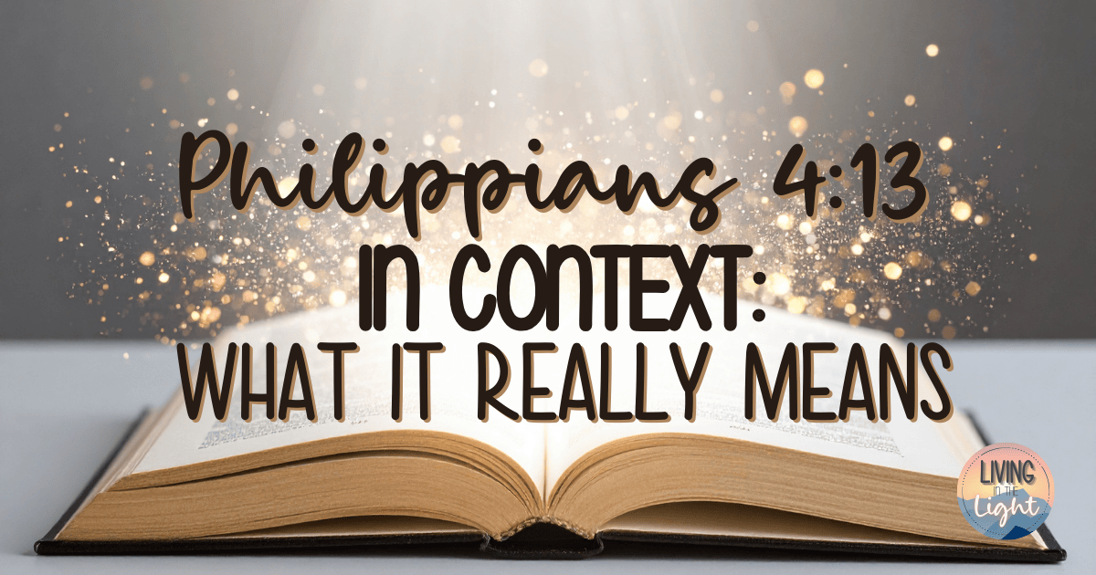 Open Bible glowing with soft light, representing Philippians 4:13 read in context.