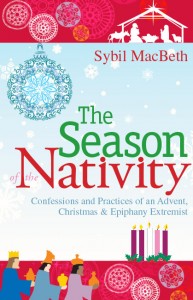 the-season-of-the-nativity-confessions-and-practices-of-an-advent-christmas-ephiphany-extremist-21