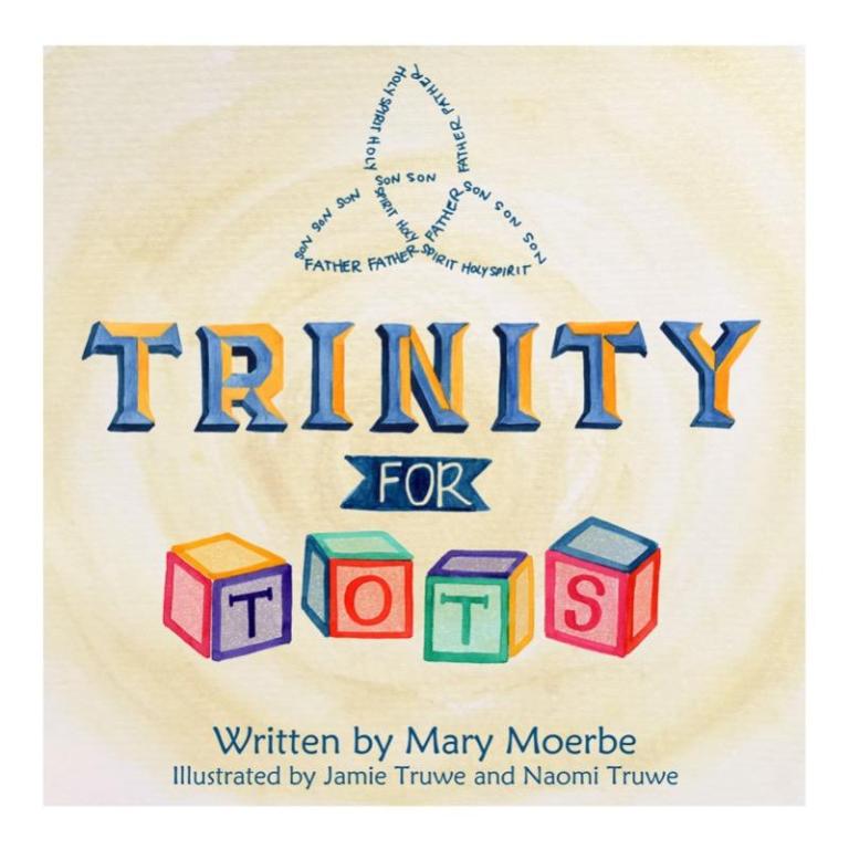 Teaching the Trinity to Young Children Gene Veith