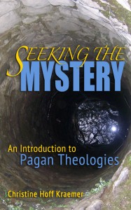 Seeking the Mystery: An Introduction to Pagan Theologies