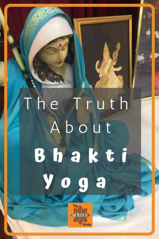 the truth about bhakti yoga