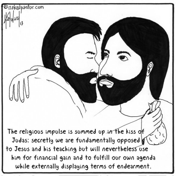 the kiss of judas and religion cartoon by nakedpastor david hayward