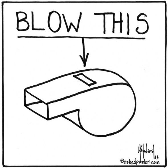 whistle blower cartoon by nakedpastor david hayward