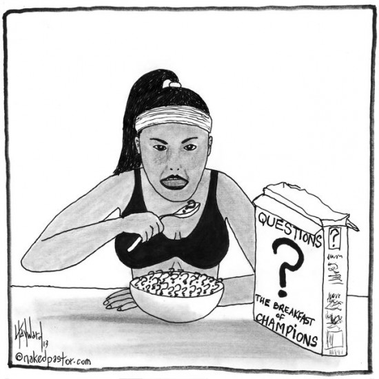 eat questions for breakfast cartoon by nakedpastor david hayward