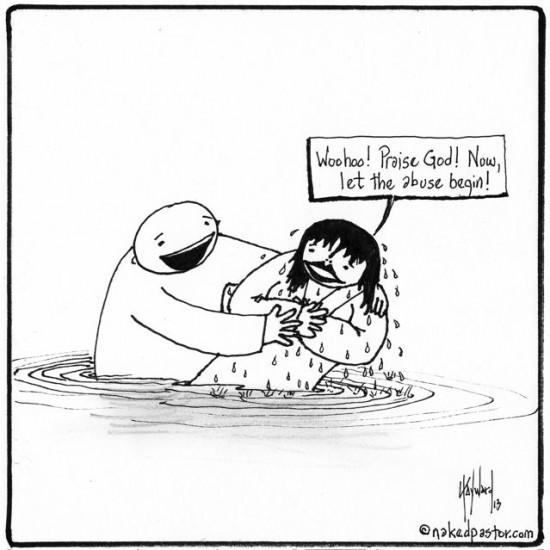 baptized into abuse cartoon by nakedpastor david_hayward