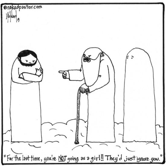 jesus really wanted to be a girl cartoon by nakedpastor david hayward