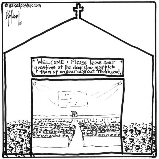 leave your questions at the door please cartoon by nakedpastor david hayward