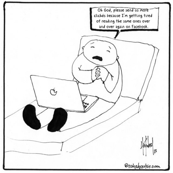 more cliches cartoon by nakedpastor david hayward