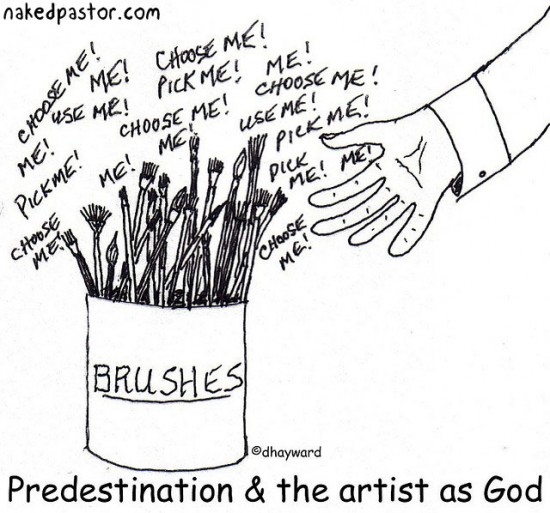 predestination and artists brushes cartoon by nakedpastor david hayward