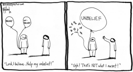 jesus help my unbelief cartoon by nakedpastor david hayward