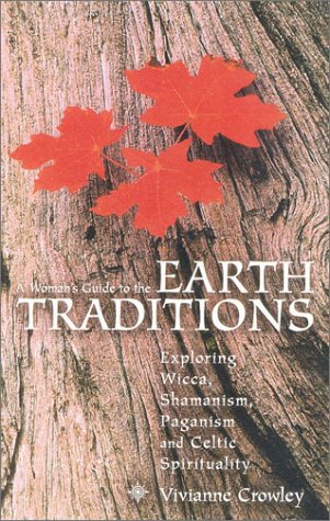 Crowley Woman's Guide to the Earth Traditions