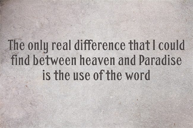 Paradise vs Heaven