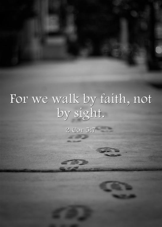 WALK BY FAITH 