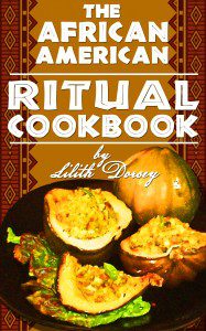 African-American Ritual Cookbook by Lilith Dorsey