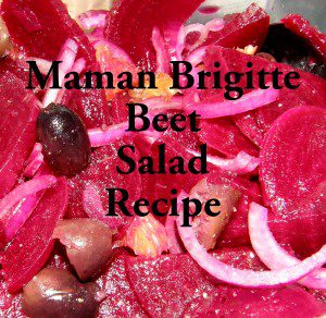 Maman Brigitte Beet Salad recipe photo by Lilith Dorsey. All rights reserved.