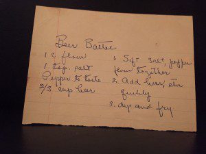My grandmother's recipe for beer batter. Photo by Lilith Dorsey. All rights reserved.