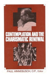 Contemplation and the Charismatic Renewal