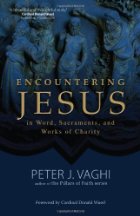 CBB Review – Encountering Jesus : In Word, Sacraments, and Works of ...