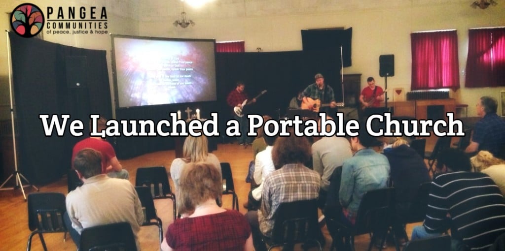 we launched a portable church