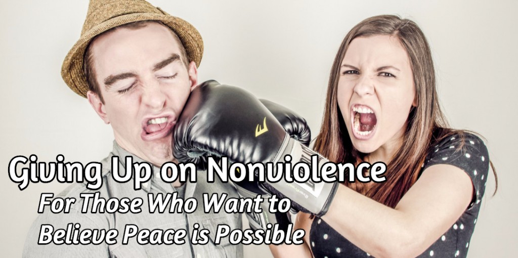 Giving up on nonviolence