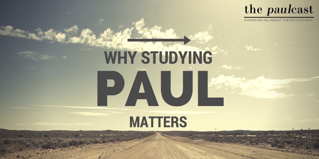 STUDYING PAUL MATTERS