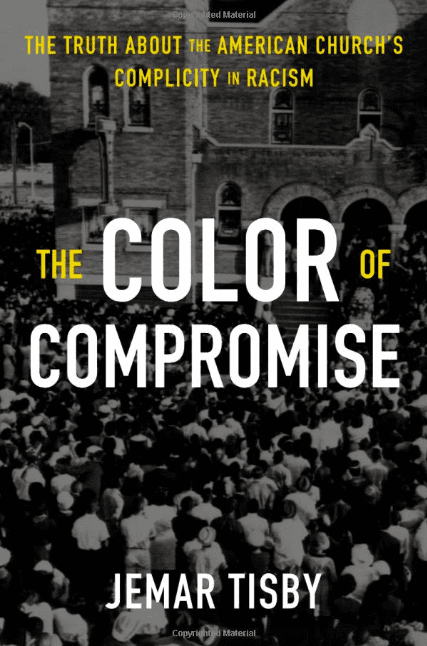 The Color Of Compromise | Scot McKnight