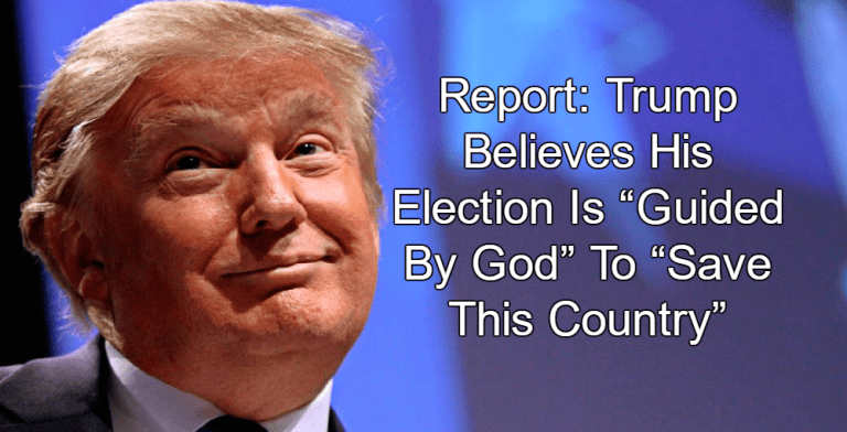 Report: Trump Believes ‘His Election Is Guided By God’ | Michael Stone