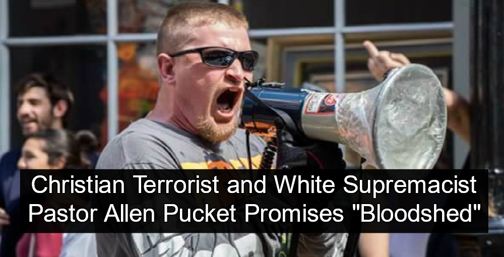 White Supremacist Preacher Promises ‘Bloodshed’ At Future Rallies ...