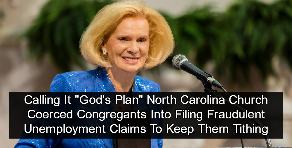 Busted North Carolina Church Coerced Congregants Into Unemployment