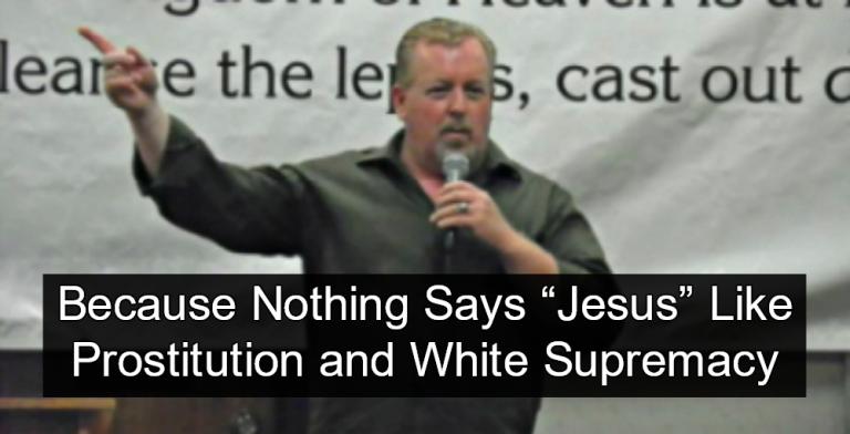 Oklahoma Pastor Busted Running White Supremacist Prostitution Ring
