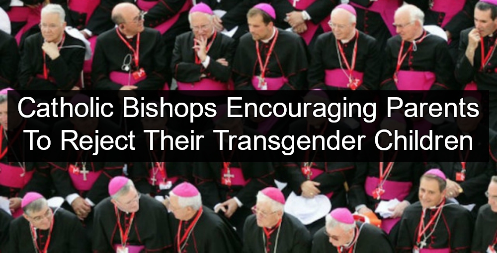 Catholic Bishops Urge Parents To Reject Transgender Children (Image via YouTube)