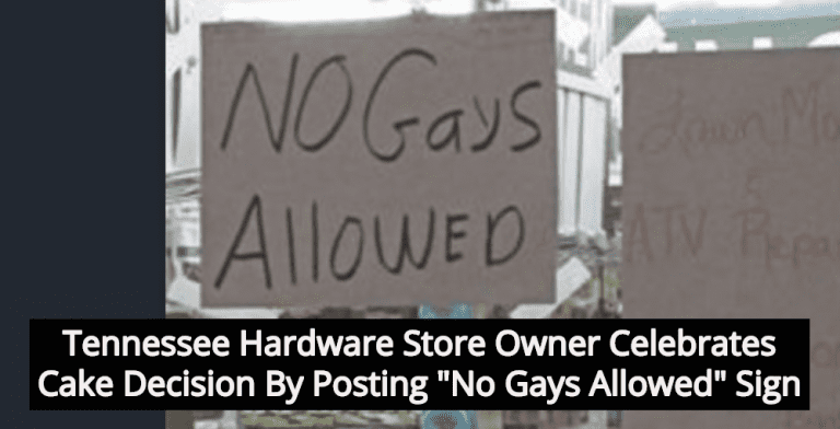 Store Owner Posts ‘no Gays Allowed Sign After Cake Decision Michael