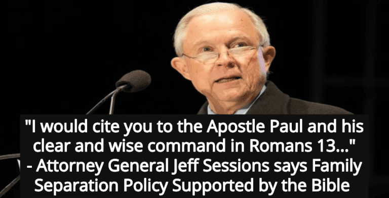 Attorney General Jeff Sessions Uses Bible To Justify Family Separation Policy (Image via Wikimedia)