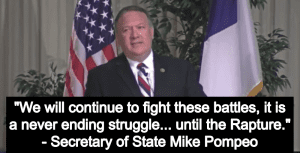 Secretary Of State Mike Pompeo: ‘We Will Continue To Fight… Until The Rapture’ (Image via Screen Grab)