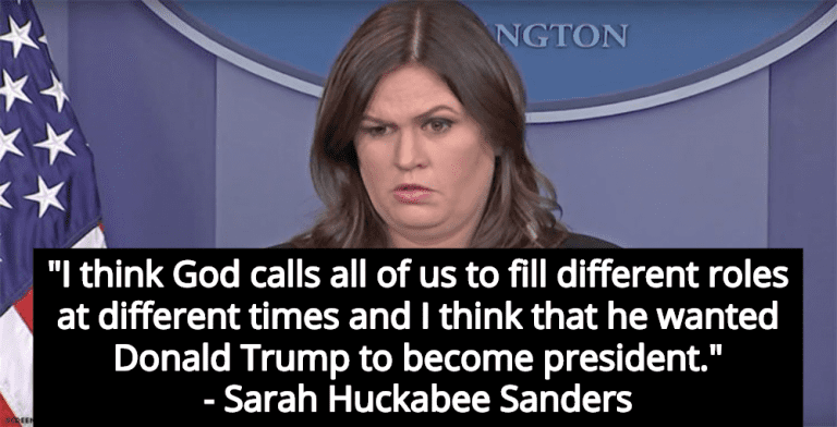 Sarah Huckabee Sanders: God Wanted Donald Trump To Become President