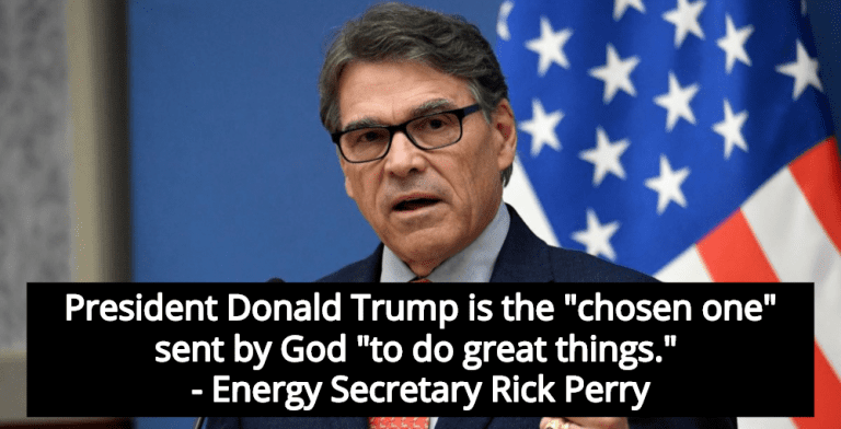 Rick Perry: Trump Is ‘Chosen One’ Sent By God To Rule Over United ...