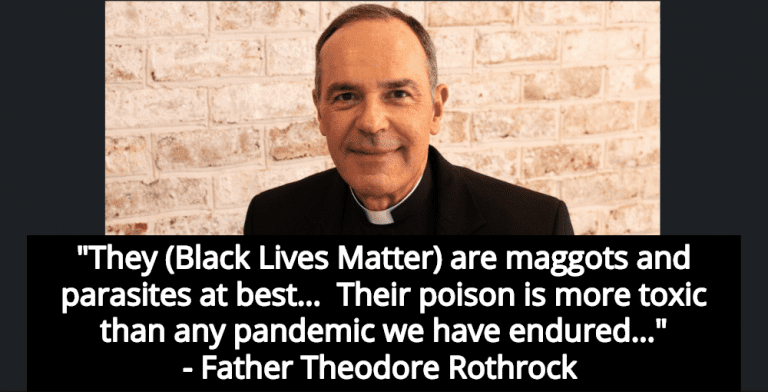 Catholic Priest Calls Black Lives Matter Organizers ‘Maggots And Parasites’ (Image via YouTube)