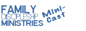 Family Discipleship Mini Cast Slider