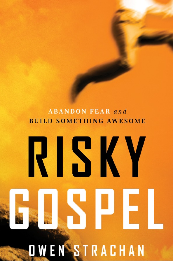 risky-gospel-owen-strachan