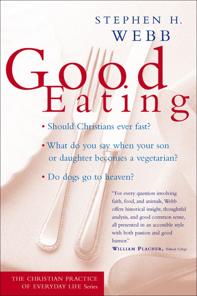 Is there a theology of Good Eating?