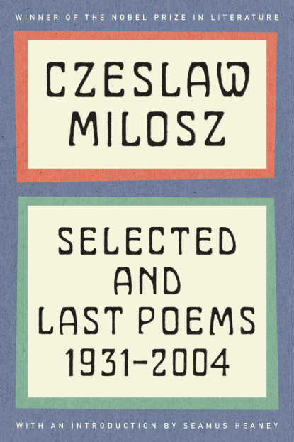 The best place to start on Czeslaw Milosz. 