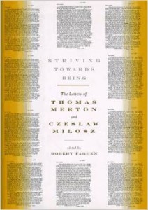 Striving Towards Being: Easily one of the most important intellectual exchanges of the last century. 